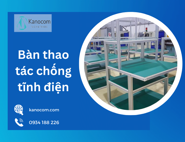 Bàn thao tác chống tĩnh điện