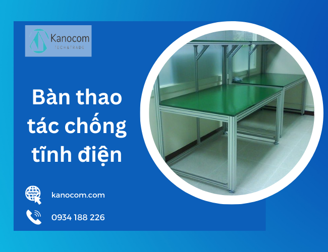 Bàn thao tác chống tĩnh điện